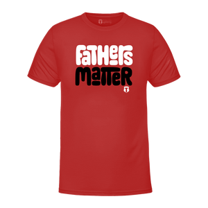 Fathers Matter 2.0 T-Shirt