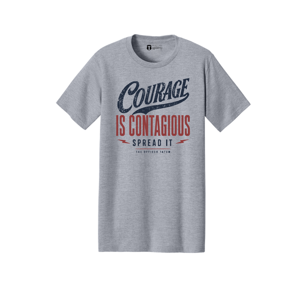 Courage is Contagious T-shirt