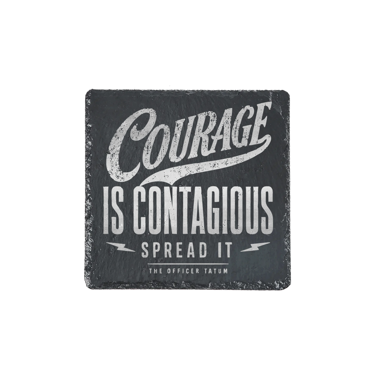 Courage is Contagious Coaster