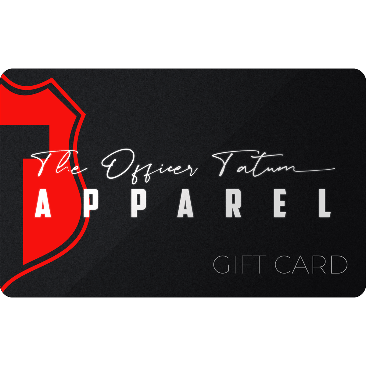 The Officer Tatum Gift Card - The Officer Tatum Shop