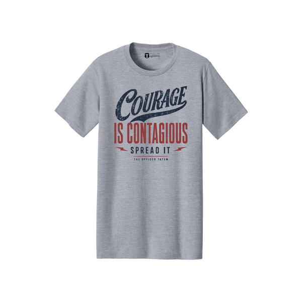 Courage is Contagious T-shirt