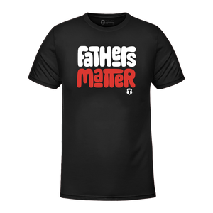 Fathers Matter 2.0 T-Shirt