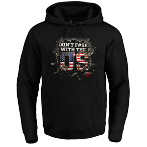 Don't F With The US Hoodie