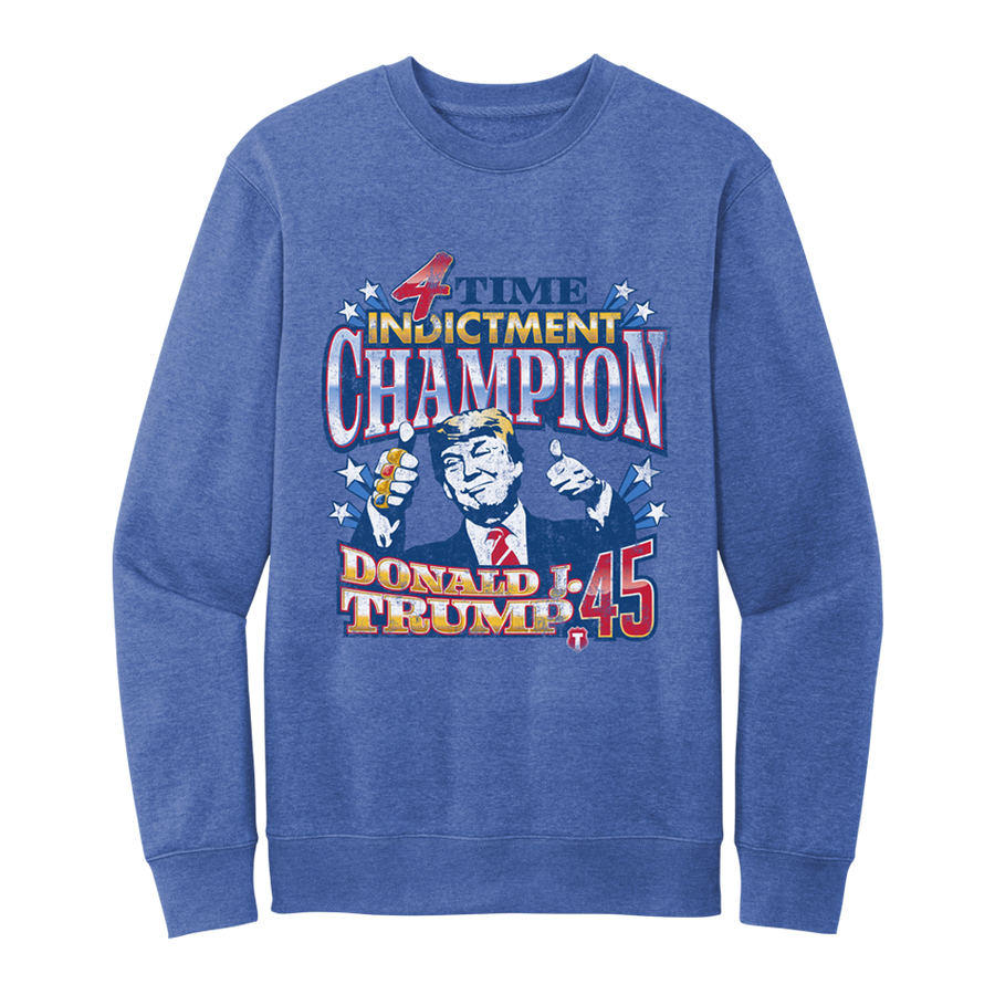 4 Time Indictment Champion Sweatshirt