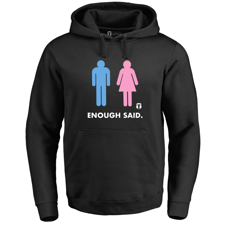 Enough Said Hoodie