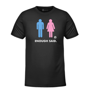 Enough Said T-Shirt