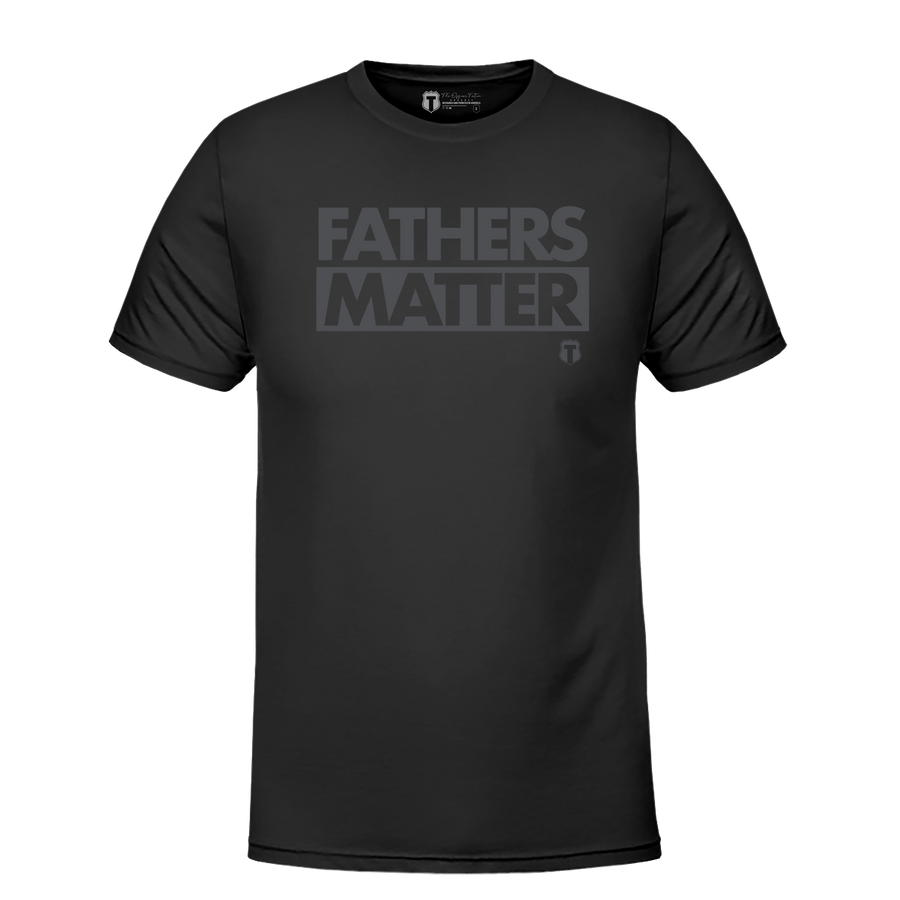 Fathers Matter T-Shirt (BLACKOUT)