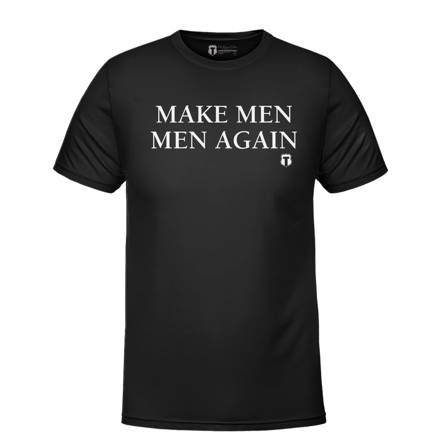 Make Men Men Again Shirt
