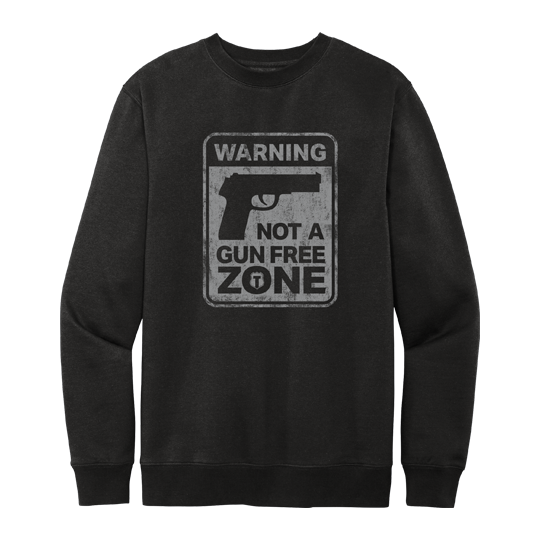 Not a Gun Free Zone-Black-Sweatshirt