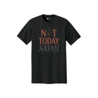 Not Today Satan T-shirt — image 1