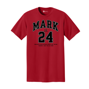 Mark 11:24 T-shirt