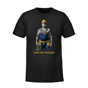 Don The Builder T-Shirt