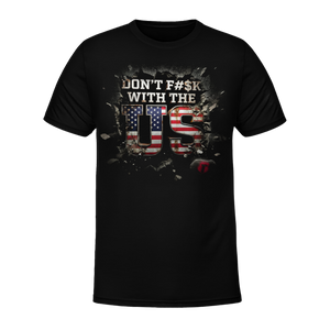 Don't F With The US T-Shirt