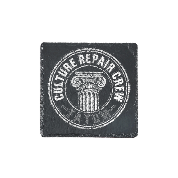 Culture Repair Crew engraved slate coaster