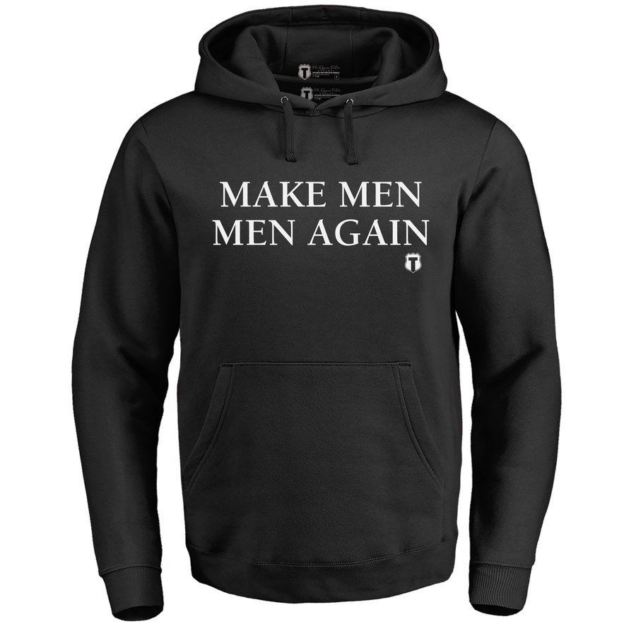Make Men Men Again Hoodie