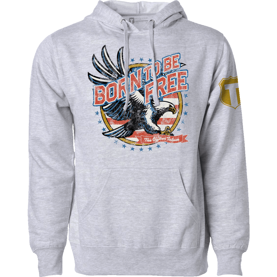 Born To Be Free Hoodie - The Officer Tatum Store